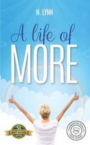 A Life of More
