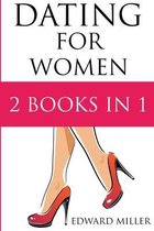 Dating For Women: 2 Books in 1