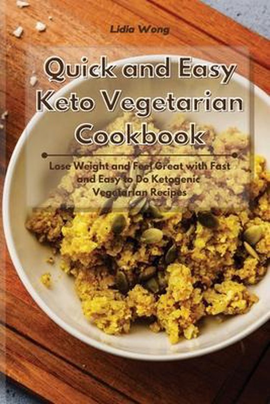 Quick and Easy Keto Vegetarian Cookbook - cover