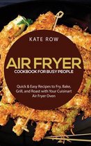 Air Fryer Cookbook for Busy People