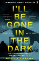 Boek cover Ill Be Gone in the Dark van Michelle Mcnamara