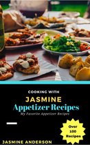 Cooking With Series 5 - Cooking with Jasmine; Appetizer Recipes