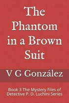 The Phantom in a Brown Suit