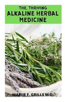 The, Thriving Alkaline Herbal Medicine