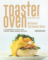 Toaster Oven Cookbook: My Savior