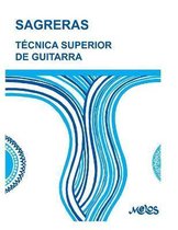 Guitarra - Método Completo - de Principiante a Profesional- Técnica Superior de Guitarra