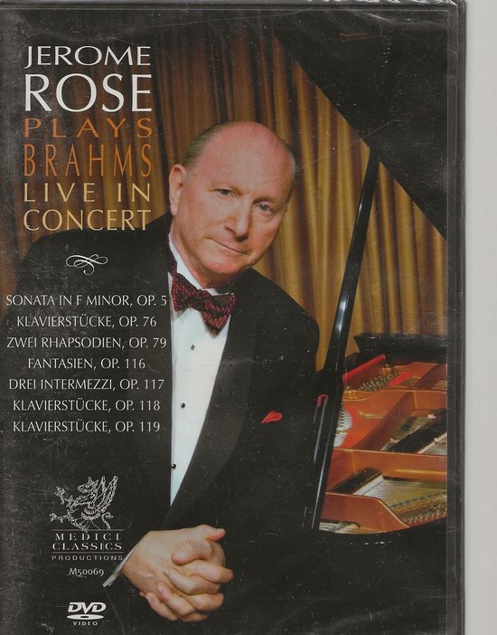 Jerome Rose Plays Brahms - Live In Concert