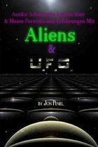 Antike Atlantische Lehren und Meine Persoenlichen Erfahrungen mit Aliens & UFOs (Paperback, 65 Seiten)