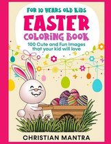 Easter Coloring Book For 10 Years Old Kids