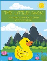 THE LITTLE DUCK Coloring Book for Kids and Toddlers