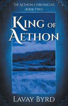 The Aethon Chronicles- King of Aethon