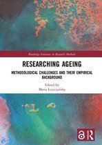 Routledge Advances in Research Methods- Researching Ageing