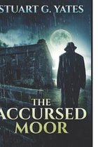 The Accursed Moor