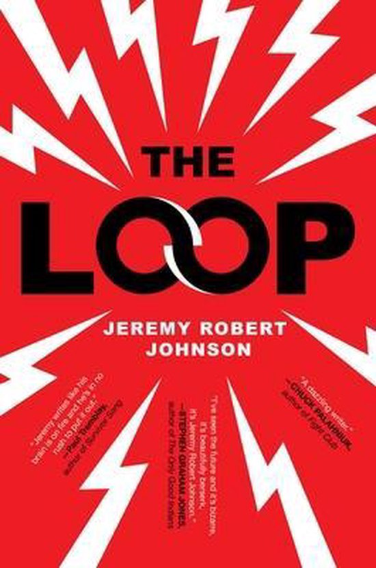 Boekcover met de titel "THE LOOP" in zwart op een rode achtergrond met witte bliksemstralen. Achtergrond: "THE LOOP JEREMY ROBERT JOHNSON"