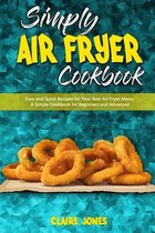 Simply Air Fryer Cookbook