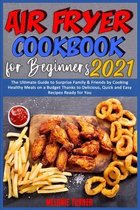 Air Fryer Cookbook for Beginners 2021