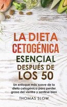 La dieta cetogenica esencial despues de los 50