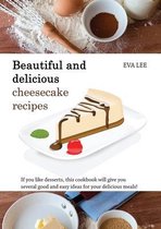 Beautuful and Delicious Cheesecakes Recipes