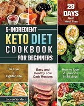 5-Ingredient Keto Diet Cookbook for Beginners