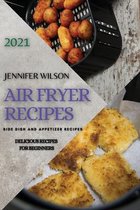 Air Fryer Recipes 2021