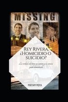 Rey Rivera, ?Homicidio O Suicidio?