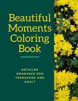 Beautiful Moments Coloring Book