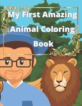 My First Amazing Animal Coloring Book