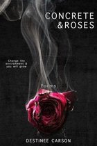 Concrete & Roses