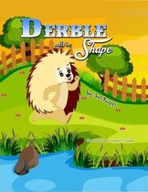 Derble gets in Shape