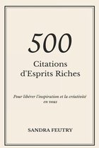 500 Citations d'Esprits Riches