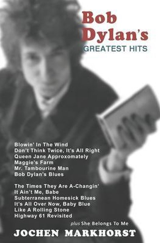 The Songs of Bob Dylan- Bob Dylan's Greatest Hits