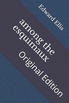 among the esquimaux