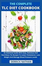The Complete Tlc Diet Cookbook
