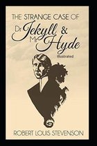Strange Case of Dr Jekyll and Mr Hyde Illustrated