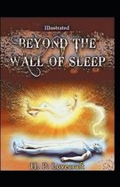 Beyond the Wall of Sleep Illustrated
