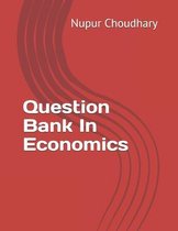 Question Bank In Economics