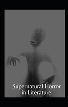 Supernatural Horror in Literature Annotated