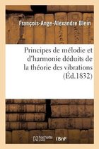 Principes de Mélodie Et d'Harmonie Déduits de la Théorie Des Vibrations