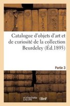 Catalogue d'Objets d'Art Et de Curiosité de la Renaissance Et Du Xviie Siècle, Faïences Italiennes
