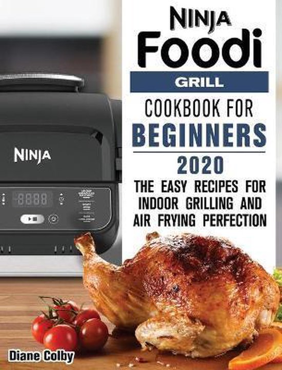 Ninja Foodi Grill Cookbook for Beginners 2020 - cover