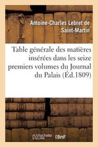 Table G�n�rale Des Mati�res Ins�r�es Dans Les Seize Premiers Volumes Du Journal Du Palais