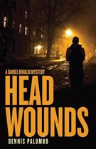 Daniel Rinaldi Thrillers5- Head Wounds