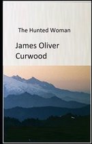 The Hunted Woman Illustrated