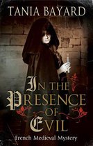 A Christine de Pizan Mystery- In the Presence of Evil
