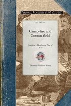 Civil War- Camp-Fire and Cotton-Field Southern Adventure in Time of War