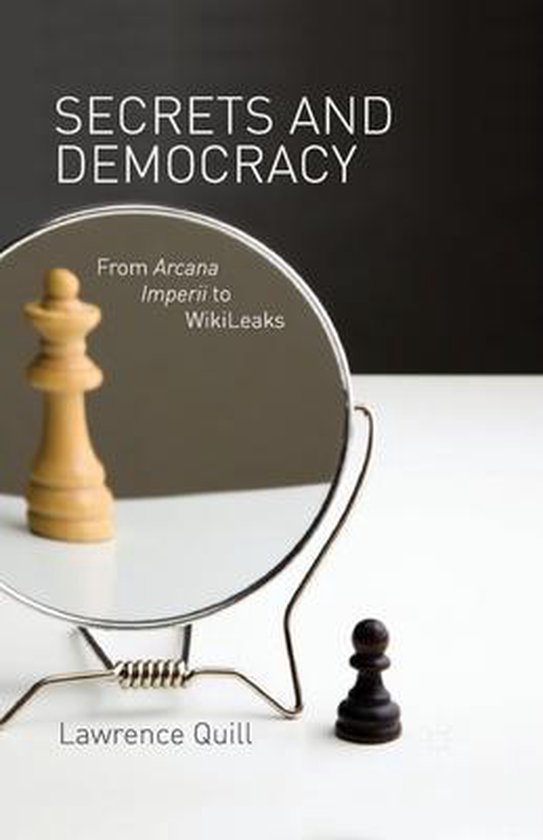 Secrets and Democracy 9781349349777 Lawrence Quill Boeken