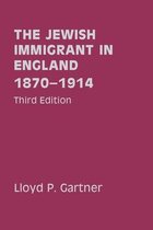 The Jewish Immigrant in England 1870-1914: Parkes-Wiener Series on Jewish Studies