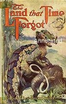 The Land That Time Forgot Annotated