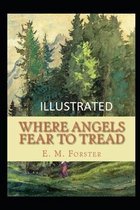 Where Angels Fear to Tread Illustrated