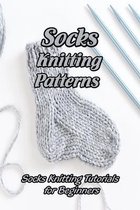 Socks Knitting Patterns: Socks Knitting Tutorials for Beginners